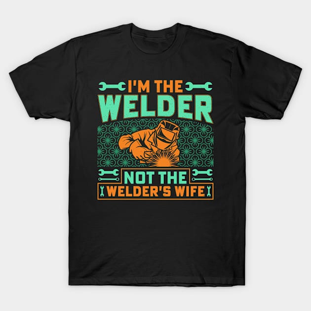 Welder Mom Funny Welding Girl For Women T-Shirt by Visual Vibes